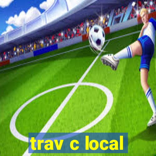 trav c local